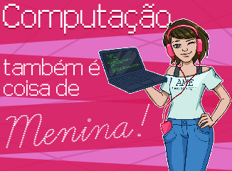 Computação também é coisa de menina!