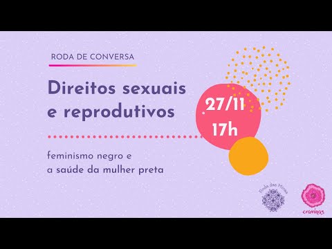 Direitos sexuais e reprodutivos: feminismo negro e saúde da mulher preta