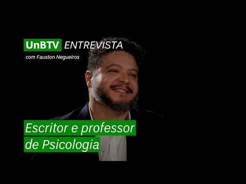 UnBTV Entrevista: Fauston Negreiros lança livro sobre Psicologia e Poder Legislativo
